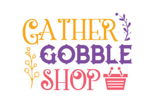 Gather, Gobble Shop Review